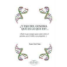¿Y eso del genoma qué es lo que es?...