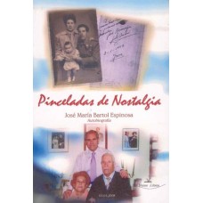 PINCELADAS DE NOSTALGIA