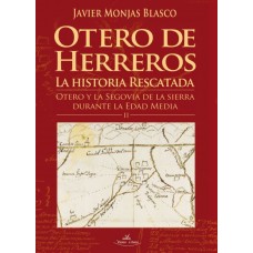 Otero de Herreros: La historia rescatada. Tomo II