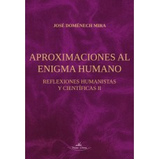 Aproximaciones al enigma humano