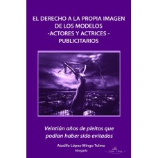 El derecho a la propia imagen de los modelos -actores y actrices- publicitarios