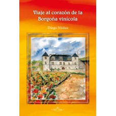 Viaje al corazón de la Borgoña vinícola