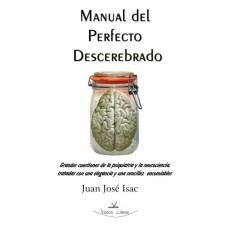 Manual del perfecto descerebrado