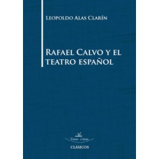 Rafael Calvo y el teatro español