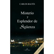 Misterio y esplendor en Sigüenza