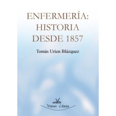 Enfermería. Historia desde 1857
