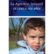 La agresión infantil de cero a seis años