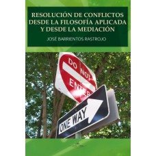 Resolución de conflictos desde la Filosofía Aplicada y desde la Mediación