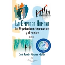 La empresa humana Tomo I