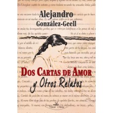 Dos cartas de amor y otros relatos