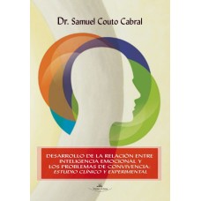 Desarrollo de la relación entre inteligencia emocional y los problemas de convivencia