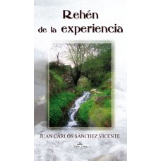 Rehén de la experiencia