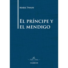 El príncipe y el mendigo El príncipe y el mendigo
