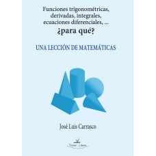 Funciones trigonométricas, derivadas, integrales, ecuaciones diferenciales,...