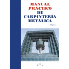 Manual práctico de carpintería metálica