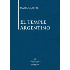 El temple argentino