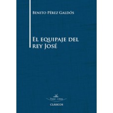 El equipaje del rey José