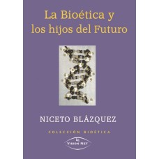 La bioética y los hijos del futuro