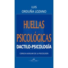 Huellas psicológicas. Dactilo-psicología