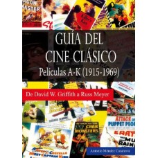 Guía del Cine Clásico. Películas A-K
