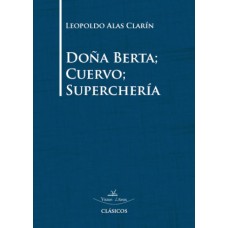 Doña Berta; Cuervo; Superchería