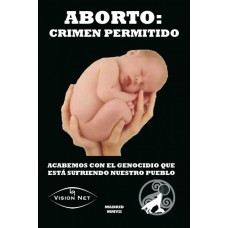 Aborto: Crimen Permitido
