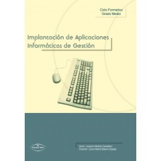 Implantación de Aplicaciones Informáticas de Gestión