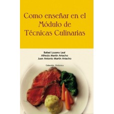 Como enseñar en el modulo de Técnicas Culinarias.