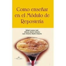 Como enseñar en el modulo de Repostería.