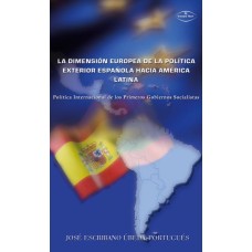 La dimensión europea de la política exterior española hacia América Latina