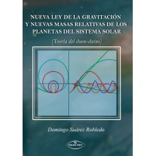 Nueva ley de la gravitación y nuevas masas relativas de los planetas del sistema solar