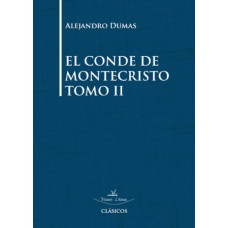 El Conde de Montecristo Tomo II
