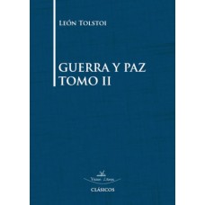 Guerra y paz Tomo II