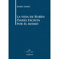 La vida de Rubén Darío