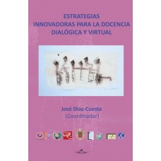 Estrategias innovadoras para la docencia dialógica y virtual