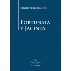 Fortunata y Jacinta Fortunata y Jacinta