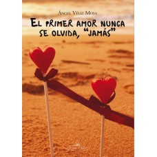 El primer amor nunca se olvida