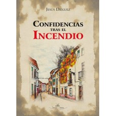 Confidencias tras el incendio