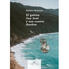 El galeón San José y sus cuatro dueños