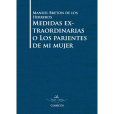 Medidas extraordinarias o Los parientes de mi mujer