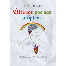 Últimos poemas utópicos