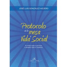 Protocolo en la mesa y vida social