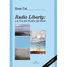 Radio Liberty. La CIA en playa de Pals - 2ª Edición