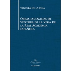 Obras escogidas de Ventura de la Vega de la Real Academia Española