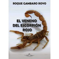 El veneno del escorpión rojo