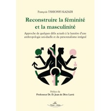 Reconstruire la Féminité et la Masculinité