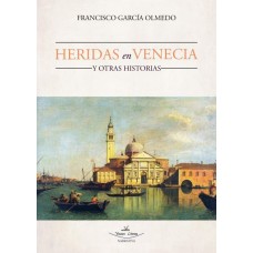 Heridas en Venecia y otras historias