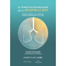 El Poder Transformador de la Respiración